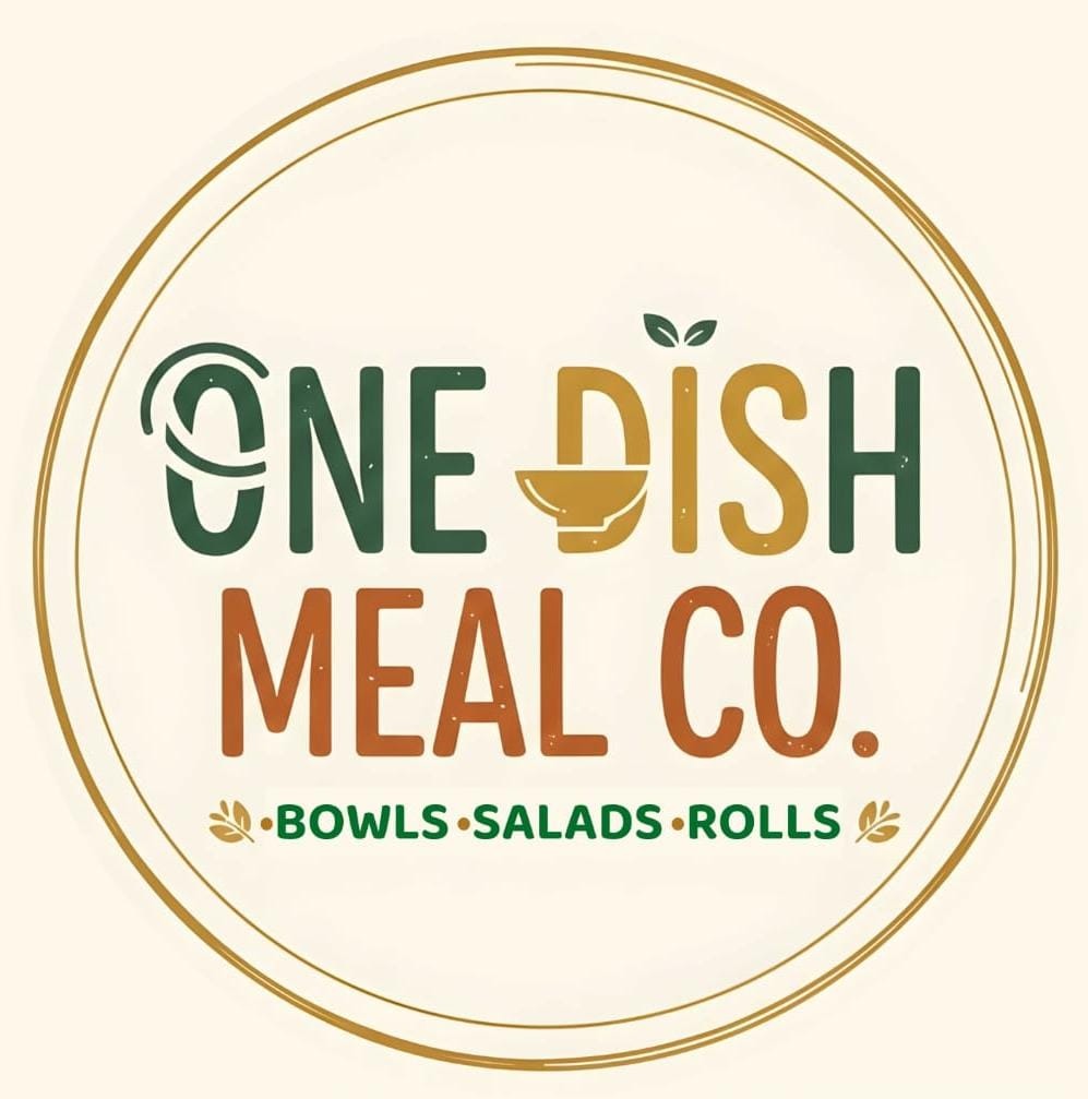 One Dish Meal Co. - Bowls · Salads · Rolls